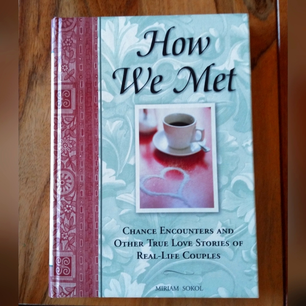 How We Met by Miriam Sokol